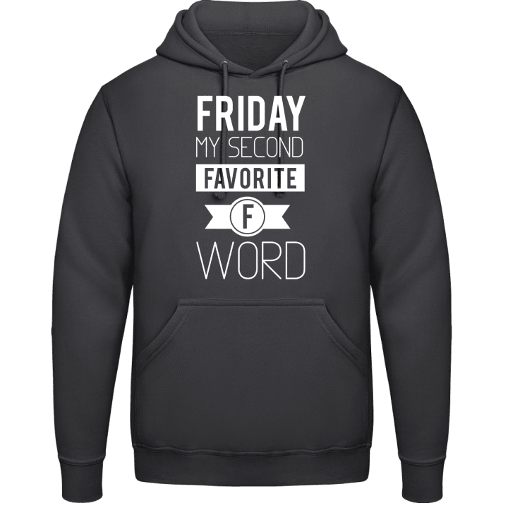 Friday my second favorite F word Sweat à capuche contain pic