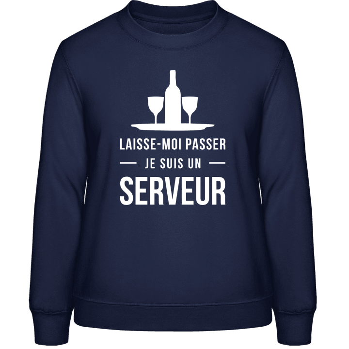 Laisse moi passer je suis un serveur Frauen Sweatshirt 0 image