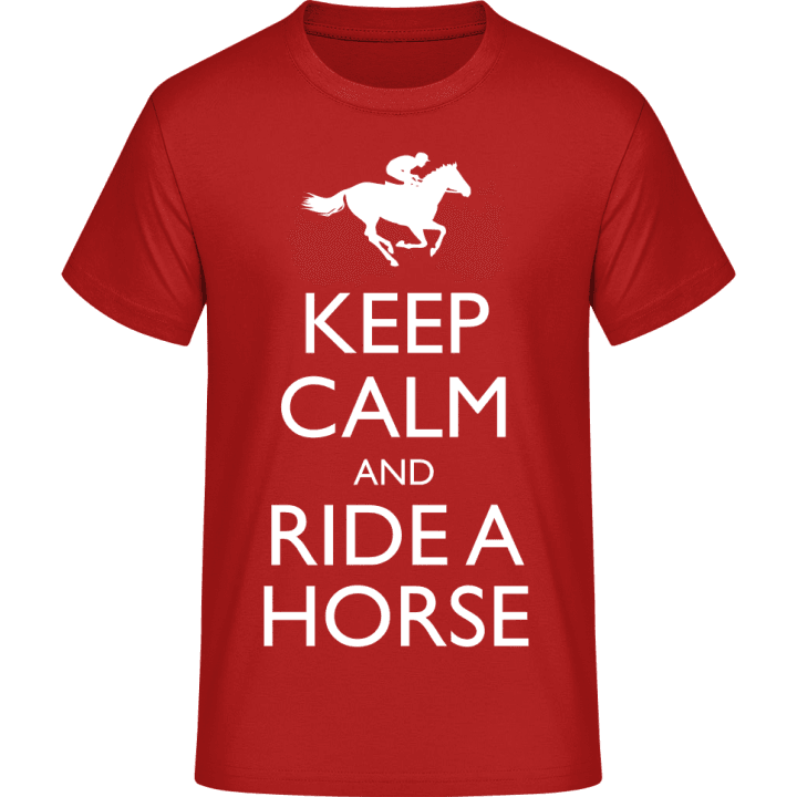 Keep Calm And Ride a Horse T-paita 0 image
