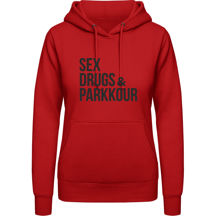 Sex Drugs And Parkour Frauen Kapuzenpulli contain pic