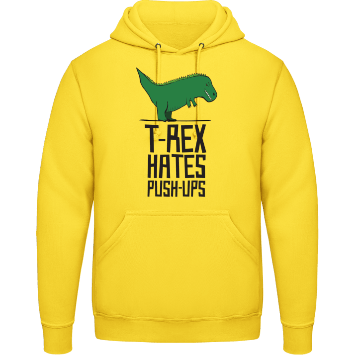 T-Rex Hates Push Ups Hoodie contain pic