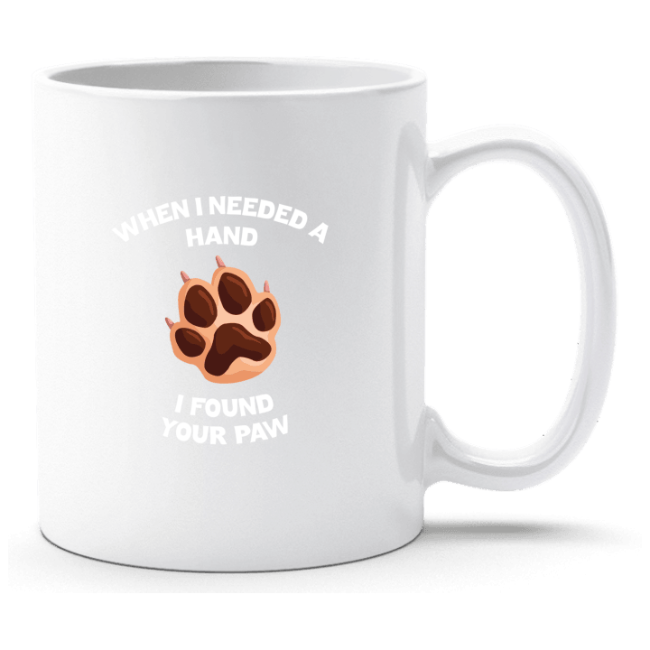 I Needed A Hand Found Your Paw Tasse 0 image