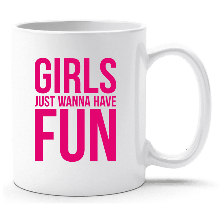 Girls Just Wanna Have Fun Taza contain pic