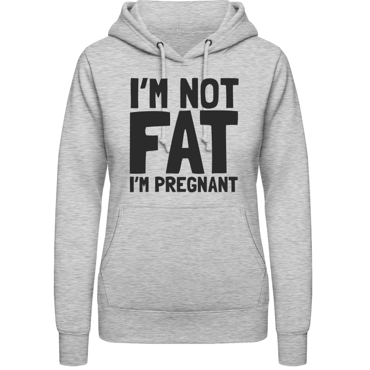 Not Fat But Pregnant Hættetrøje til kvinder 0 image