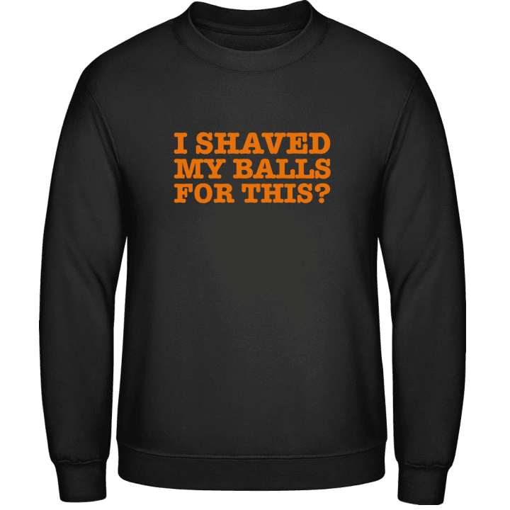 Shaved Balls Sweatshirt contain pic
