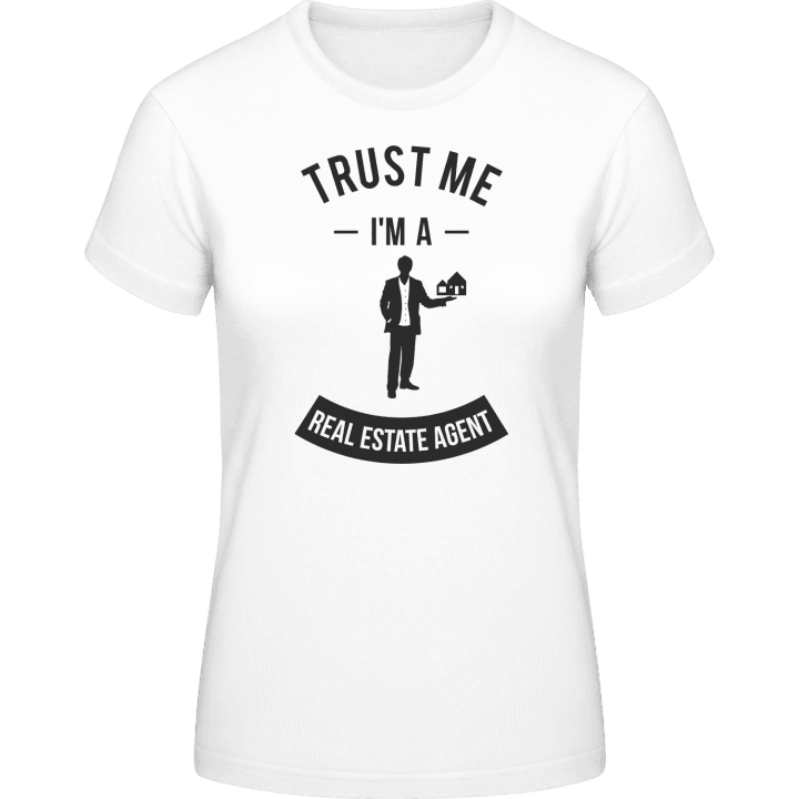 Trust Me I'm A Real Estate Agent Vrouwen T-shirt contain pic