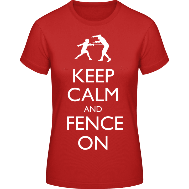 Keep Calm and Fence On T-skjorte for kvinner contain pic