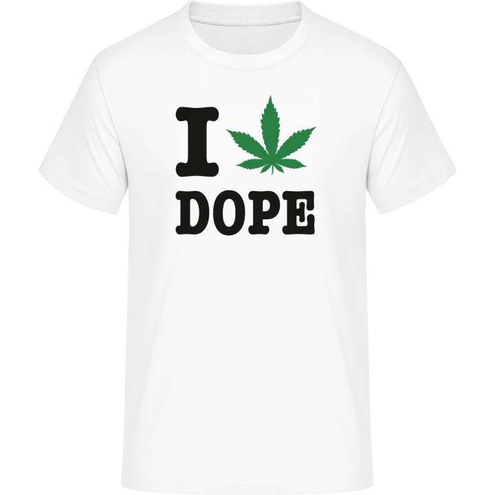 I Love Dope T-Shirt contain pic