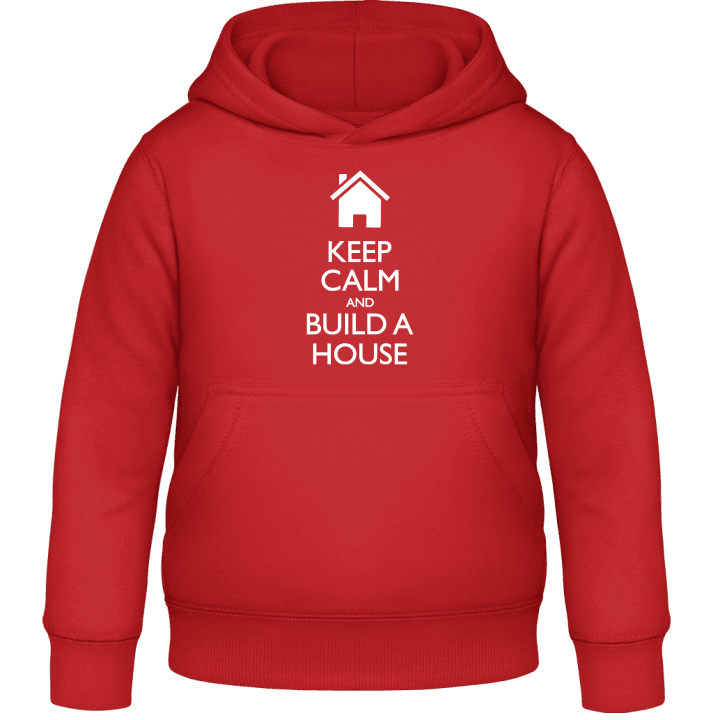 Keep Calm and Build a House Sweat à capuche pour enfants contain pic