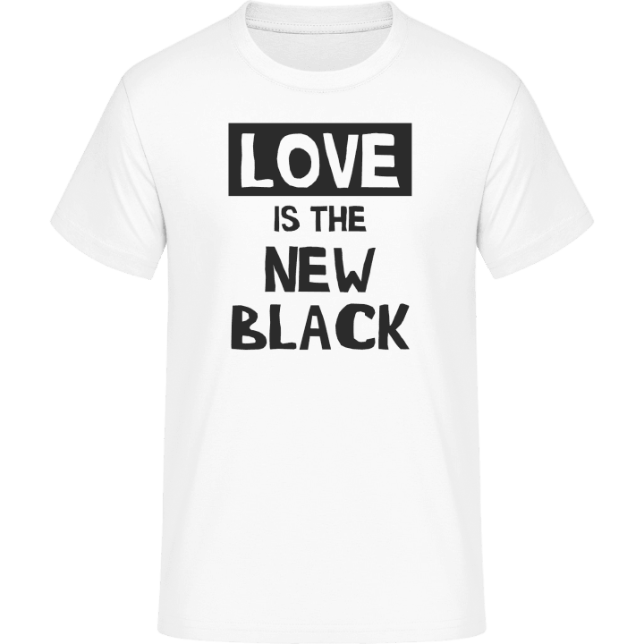 Love Is The New Black Maglietta contain pic