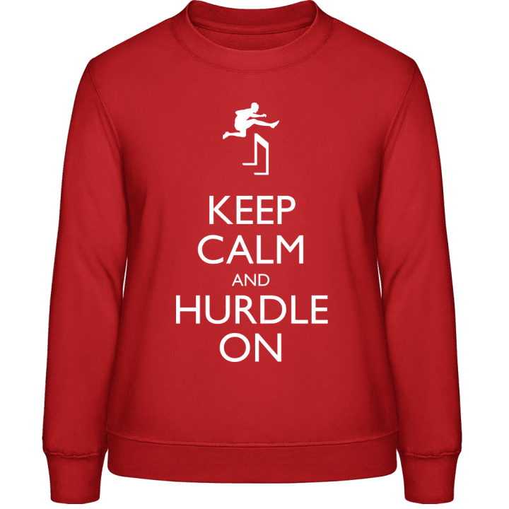 Keep Calm And Hurdle ON Frauen Sweatshirt contain pic