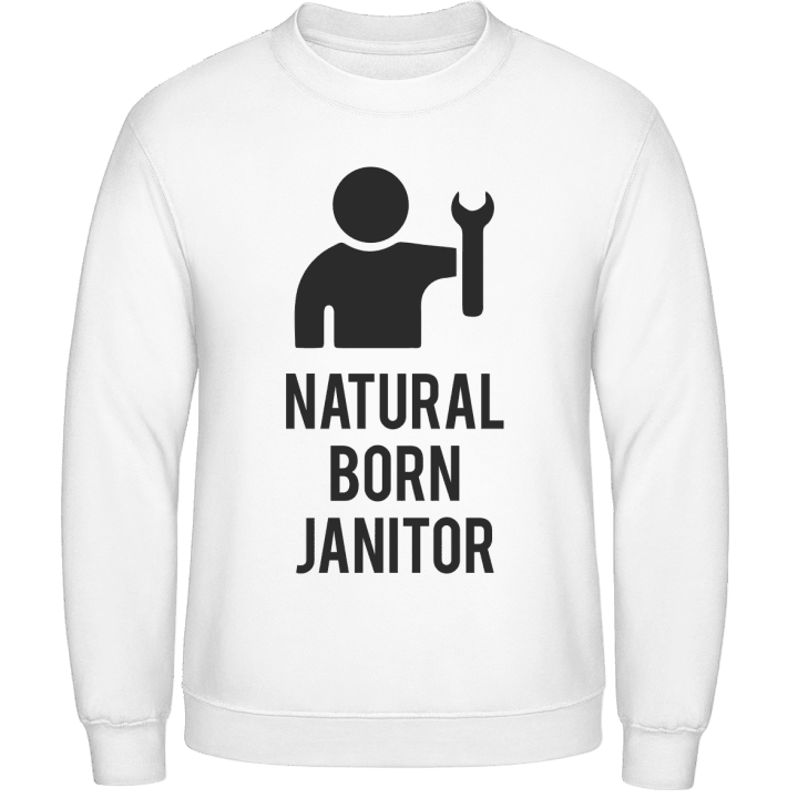 Natural Born Janitor Sweatshirt contain pic