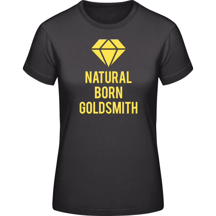 Natural Born Goldsmith T-shirt för kvinnor contain pic