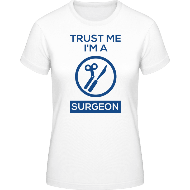 Trust Me I'm A Surgeon T-shirt pour femme contain pic