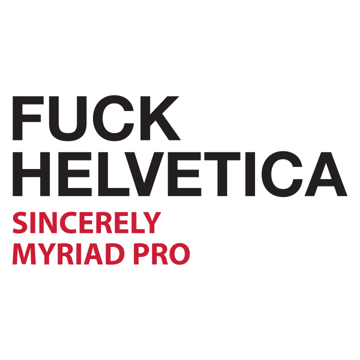 Fuck Helvetica T-Shirt 0 image