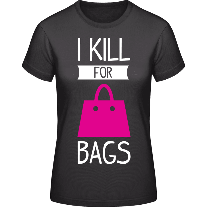 I Kill For Bags Women T-Shirt 0 image