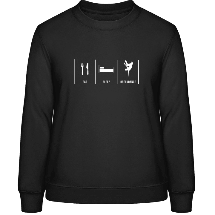 Eat Sleep Breakdance Vrouwen Sweatshirt contain pic