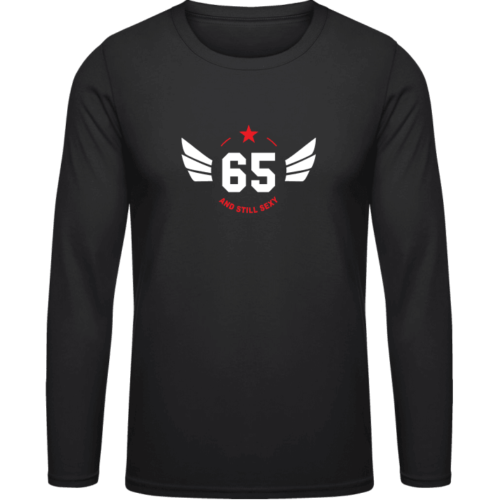 65 Years and still sexy Long Sleeve Shirt 0 image