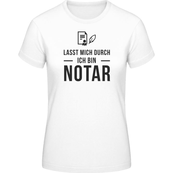 Lasst mich durch ich bin Notar Women T-Shirt contain pic