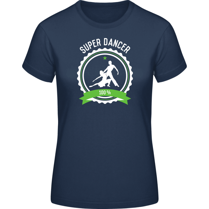 Super Dancer 100 Percent T-shirt för kvinnor 0 image
