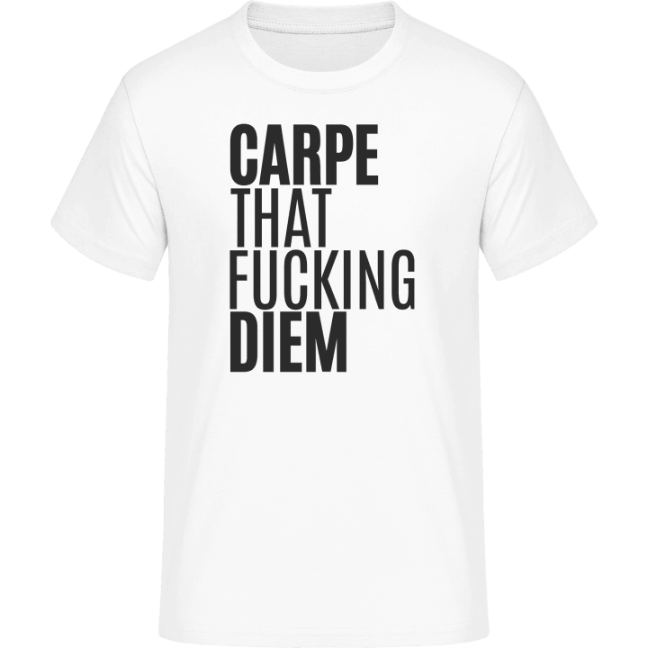 Carpe That Fucking Diem T-Shirt 0 image