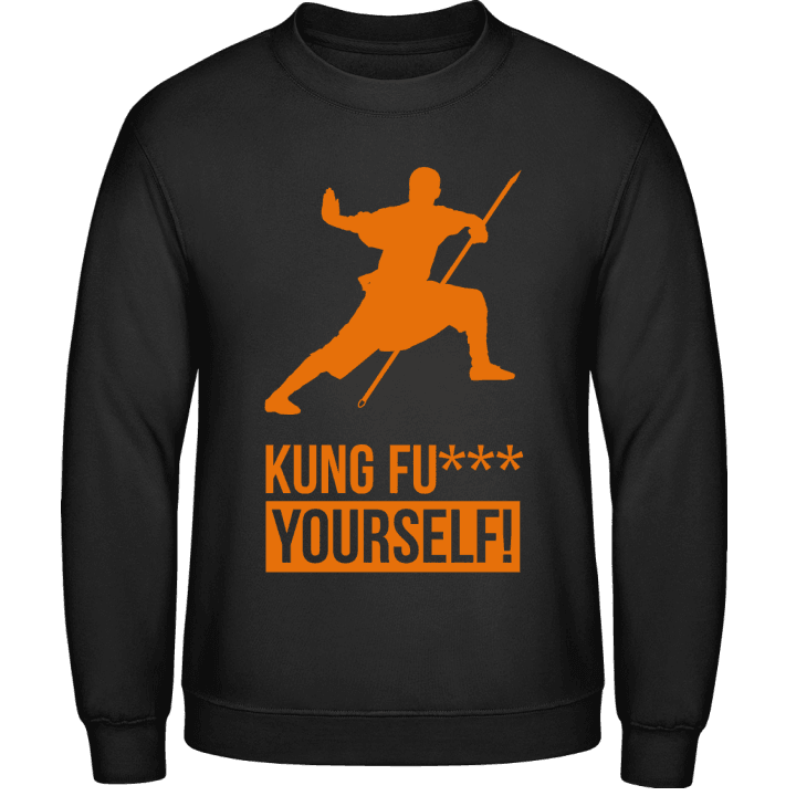 KUNG FU CK Yourself Sweatshirt contain pic