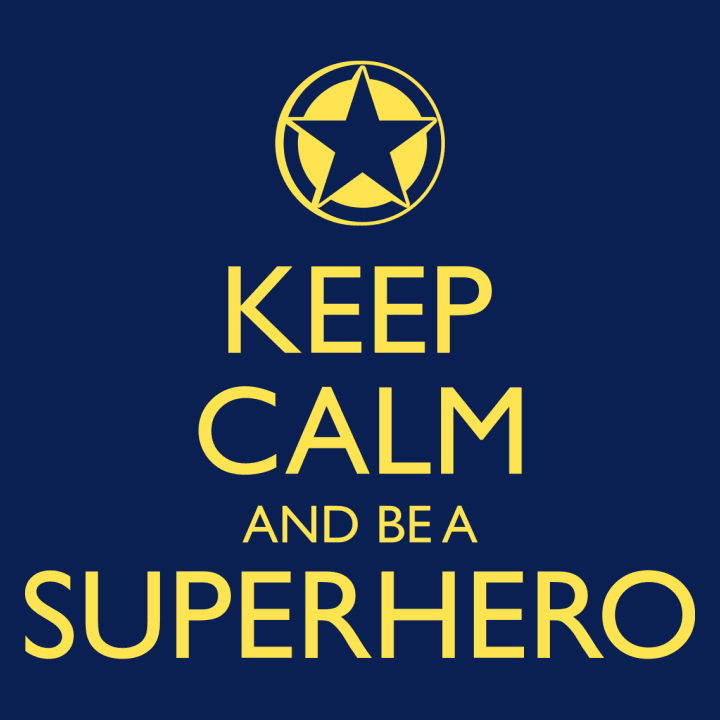 Keep Calm And Be A Superhero Sweatshirt til kvinder 0 image