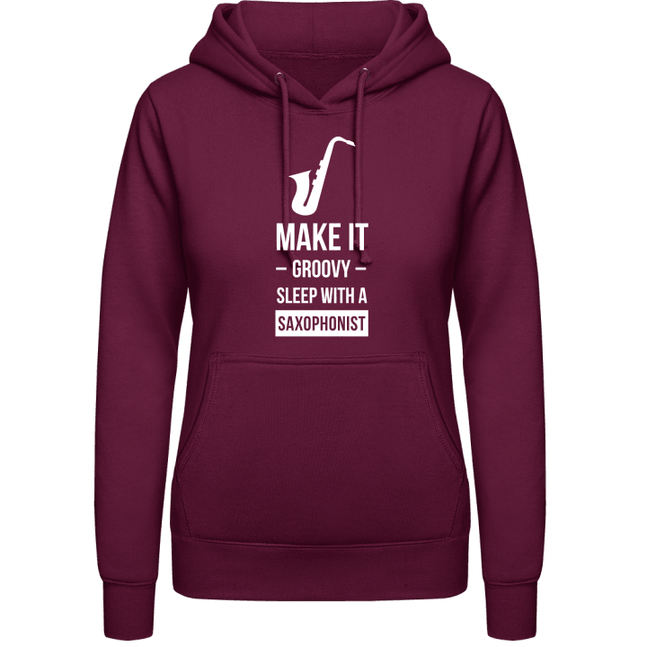 Make It Groovy Sleep With A Saxophonist Sudadera con capucha para mujer contain pic