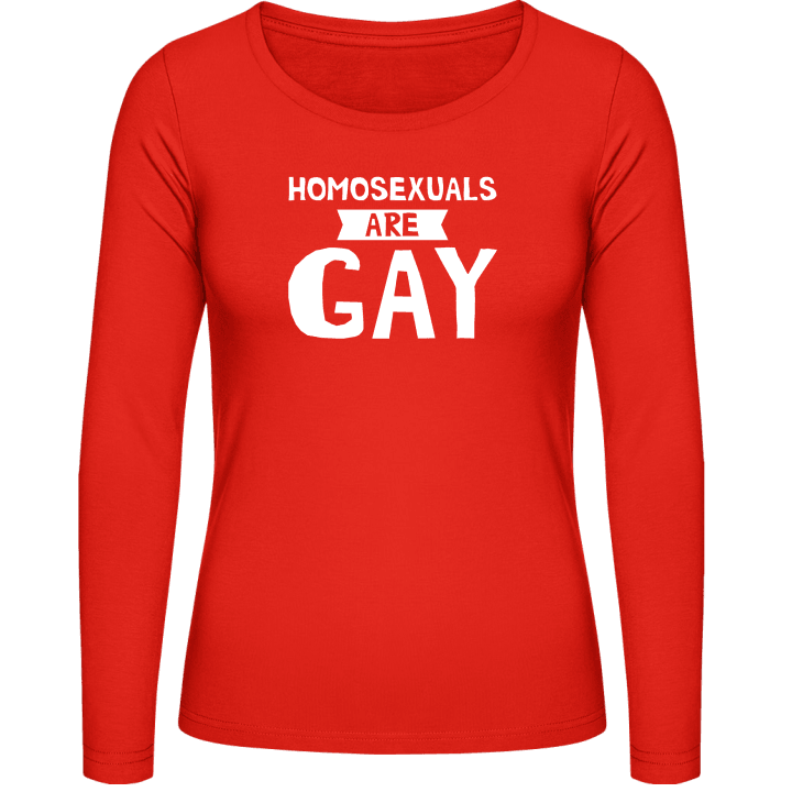 Homo Sexuals Are Gay Women long Sleeve Shirt 0 image