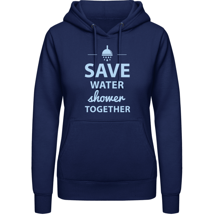 Save Water Shower Together Design Women Hoodie 0 image