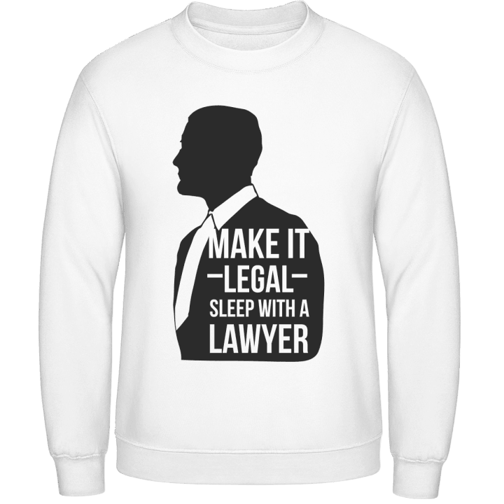 Make It Legal Sleep With A Lawyer Felpa contain pic