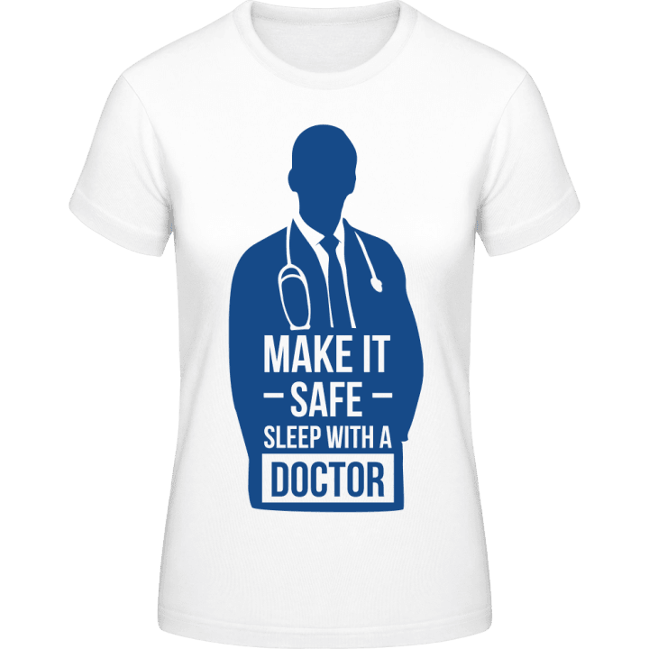 Make It Safe Sleep With a Doctor T-shirt för kvinnor contain pic