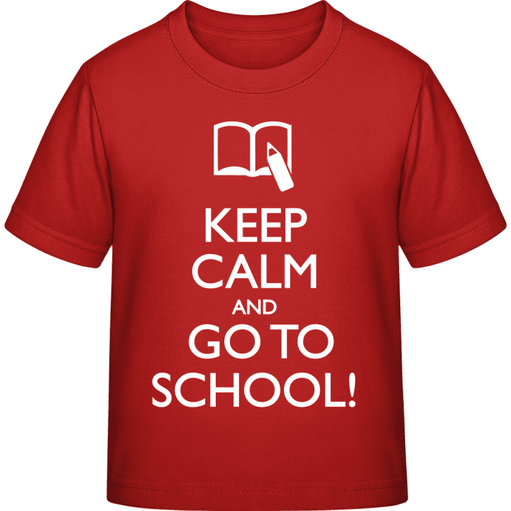 Keep Calm And Go To School T-skjorte for barn 0 image