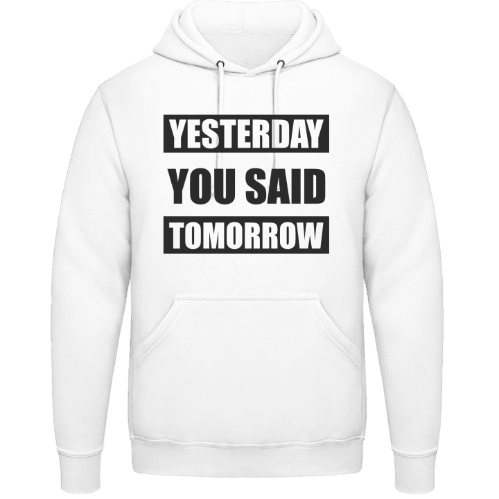 Yesterday You Say Tomorrow Sweat à capuche 0 image