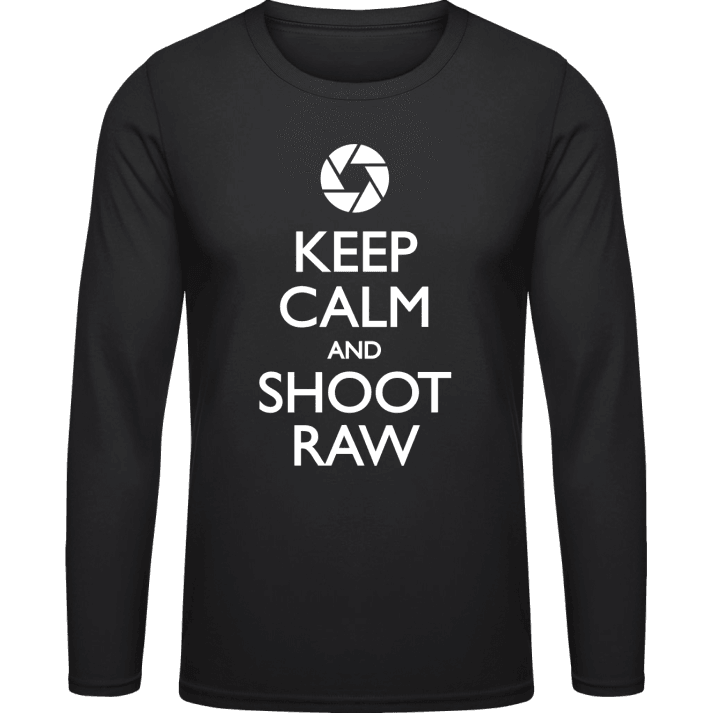 Keep Calm and Shoot Raw T-shirt à manches longues 0 image