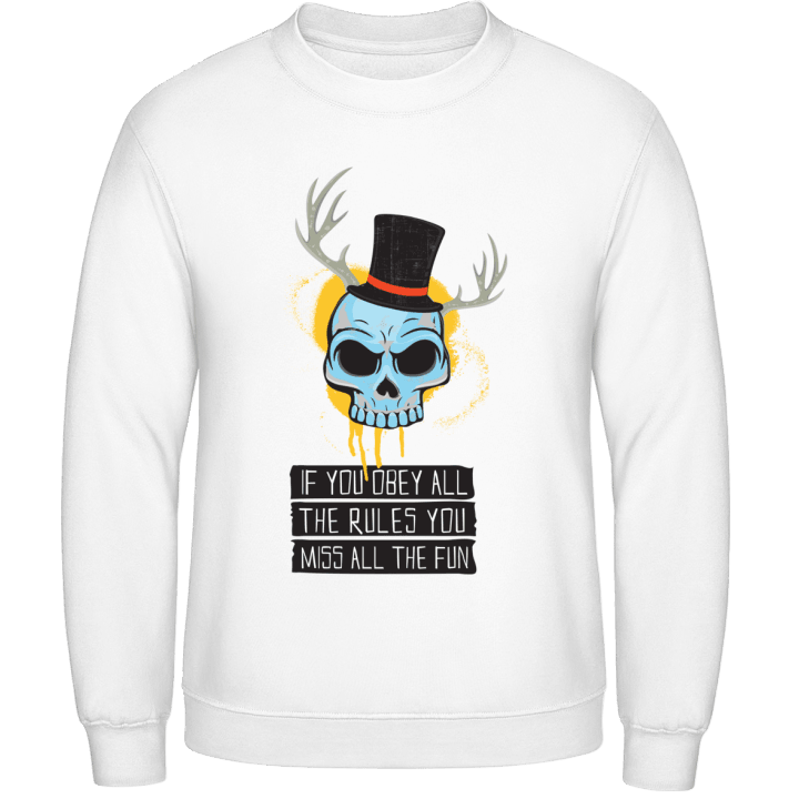If You Obey All The Rules Sweatshirt 0 image