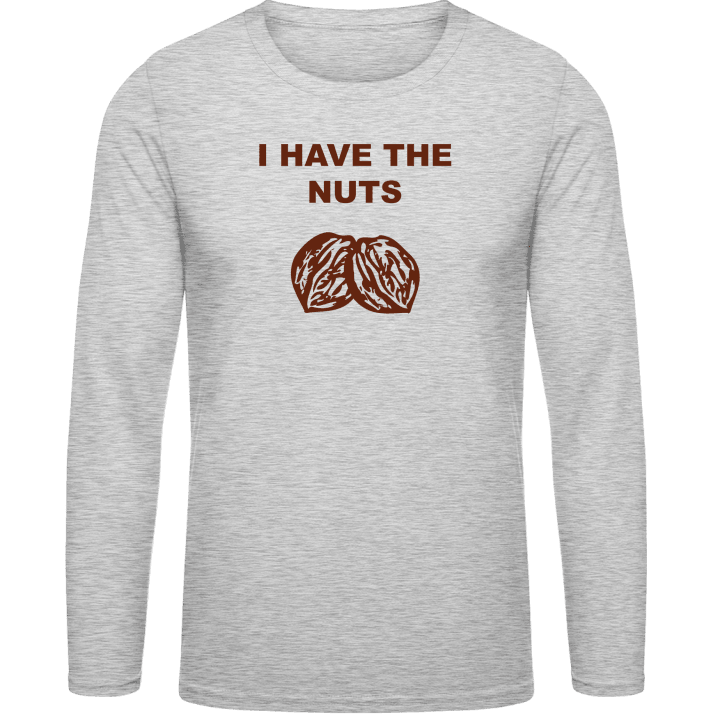 I Have The Nuts Langarmshirt contain pic