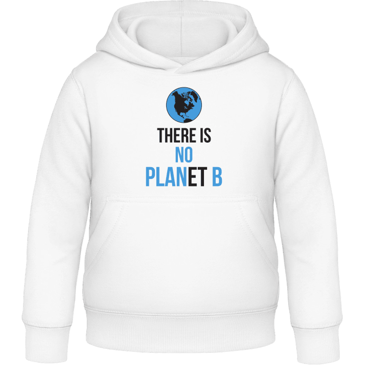There Is No Planet B Sweat à capuche pour enfants contain pic