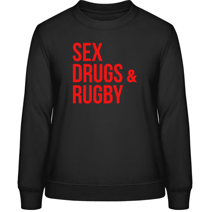 Sex Drugs Rugby Sudadera de mujer contain pic