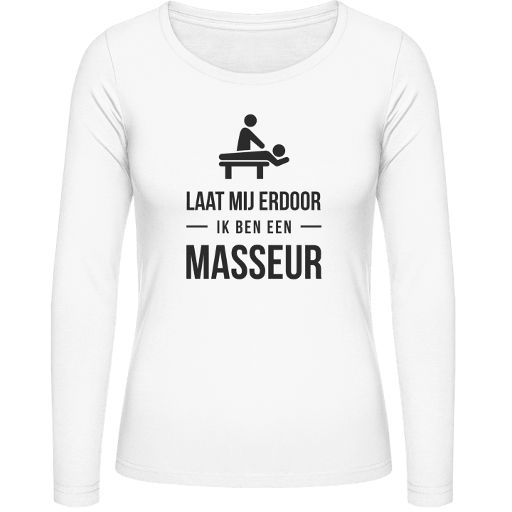 Laat mij erdoor ik ben een masseur Women long Sleeve Shirt 0 image
