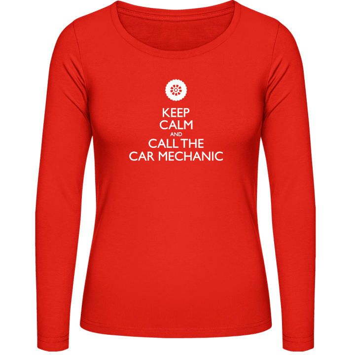 Keep Calm And Call The Car Mechanic Langermet skjorte for kvinner contain pic