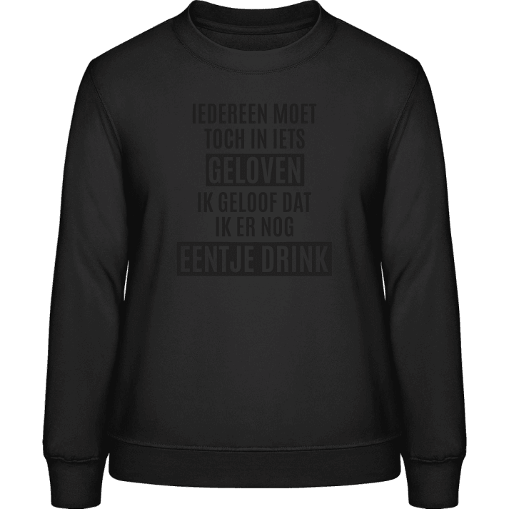 Iedereen moet toch in iets geloven Sweat-shirt pour femme contain pic