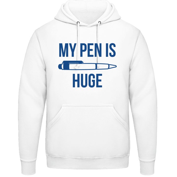 My pen is huge fun Kapuzenpulli contain pic