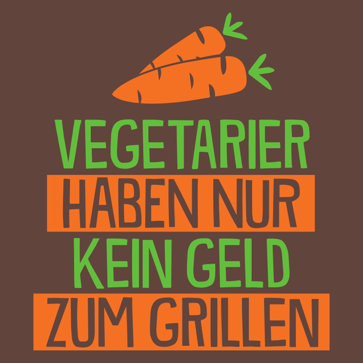 Vegetier haben nur kein Geld zum Grillen T-Shirt 0 image