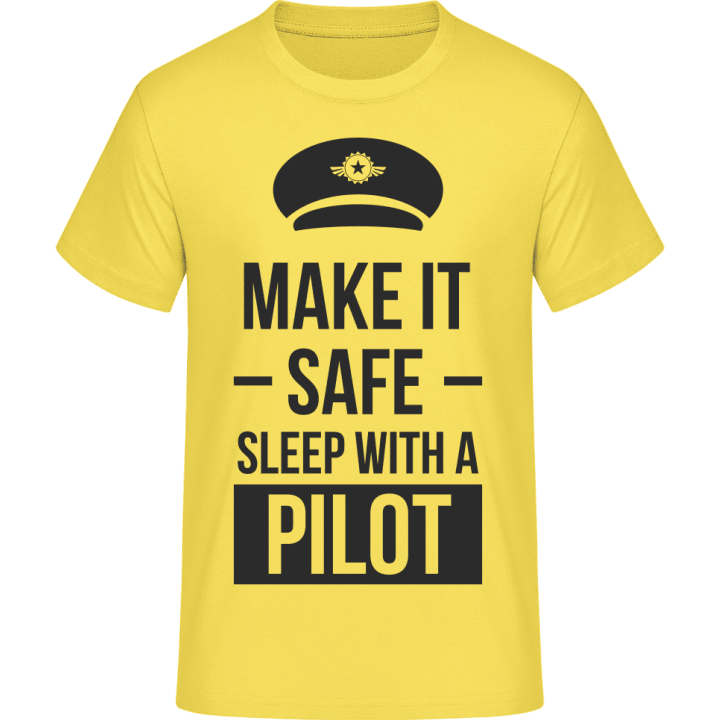 Make It Safe Sleep With A Pilot Camiseta 0 image