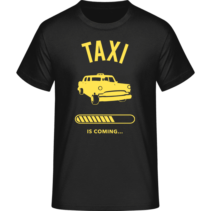 Taxi Is Coming Camiseta 0 image