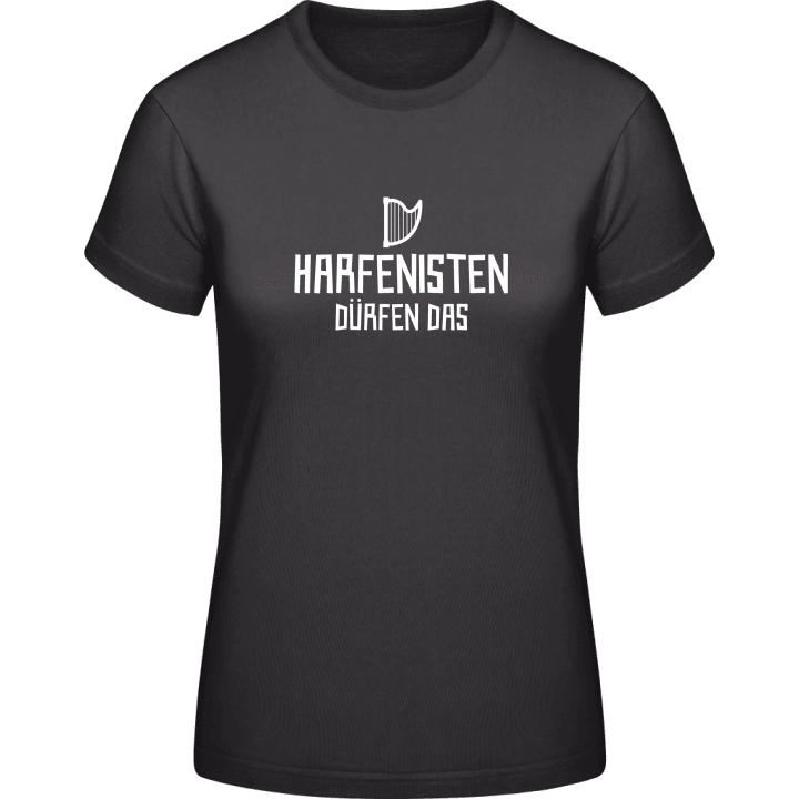 Harfenisten dürfen das Frauen T-Shirt 0 image