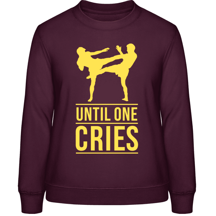 Until One Cries Kickboxing Women Sweatshirt contain pic