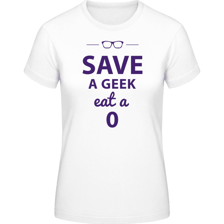 Save A Geek Eat A 0 Women T-Shirt contain pic