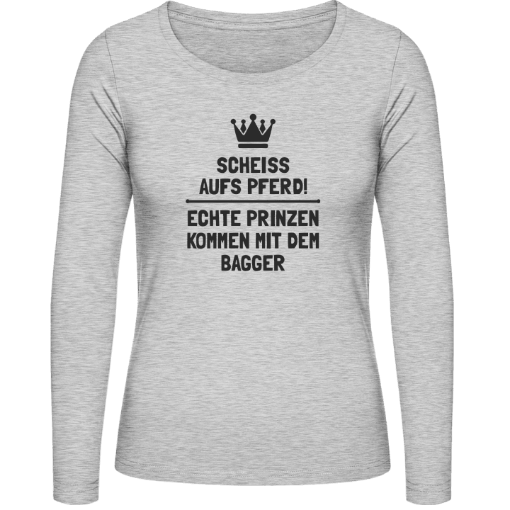 Echte Prinzen kommen mit dem Bagger Camisa de manga larga para mujer 0 image